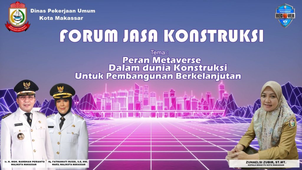 Dinas PU Makassar Gelar Forum Jasa Konstruksi Terkait Metaverse