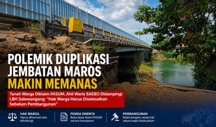 Polemik Duplikasi Jembatan Maros Makin Memanas, Ahli Waris SAEBO Didampingi LBH Salewangang